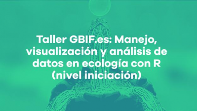 ABIERTO - Manejo, visualización y análisis de datos en ecología con R (nivel iniciación)